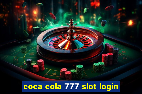 coca cola 777 slot login